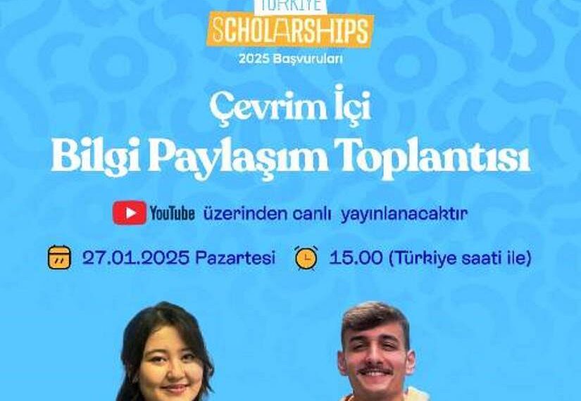 “Türkiye Bursları” programı çevrim içi toplantı ile tanıtılacak