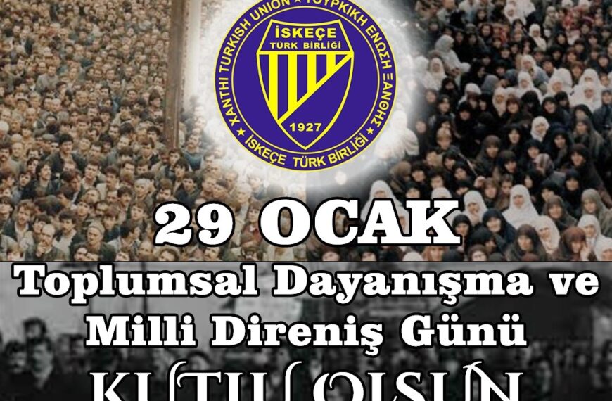 İskeçe Türk Birliği: “29 Ocak Toplumsal Dayanışma ve Milli Direniş Günümüz Kutlu Olsun”
