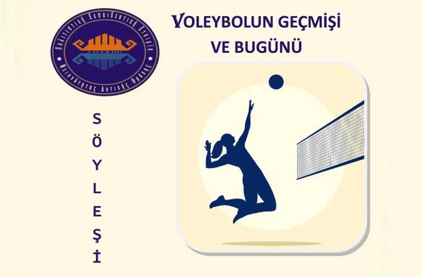 BAKEŞ’ten “Voleybolun Geçmişi ve Bugünü” Söyleşisi