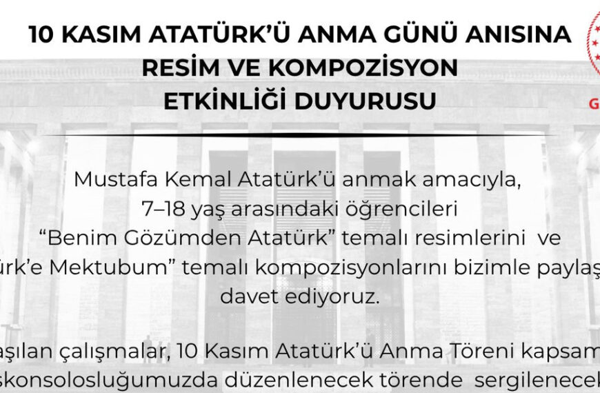 Gümülcine Başkonsolosluğu’ndan Atatürk’ü Anma Günü anısına resim ve kompozisyon etkinliği