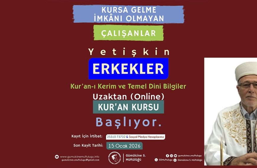 Gümülcine S. Müftülüğü’nden Online Kur’an Kursu!