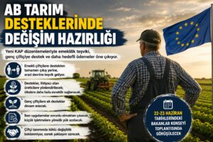 AB tarım desteklerinde değişim hazırlığı!