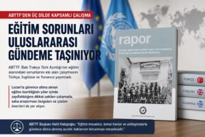 ABTTF eğitim sorunlarını uluslararası gündeme taşıyor…