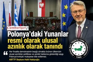 Polonya’dan Yunanlara azınlık statüsü, ABTTF’den Yunanistan’a eleştiri!
