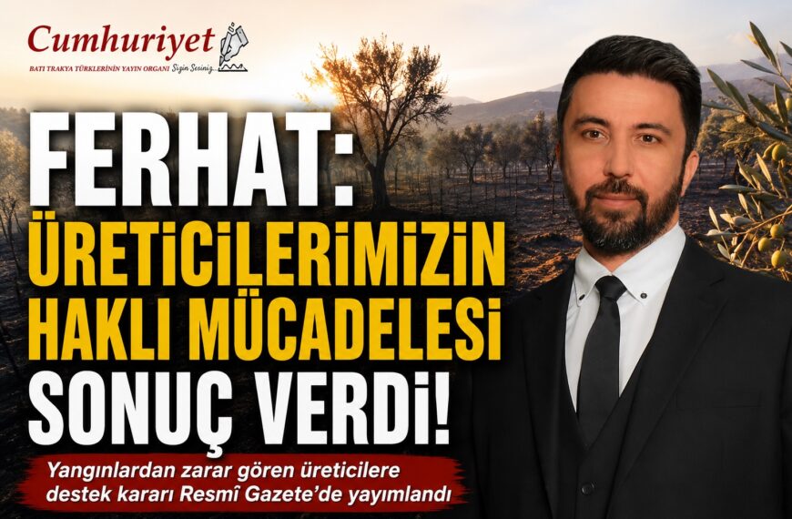 Milletvekili Ferhat: “Üreticilerimizin Haklı Mücadelesi Sonuç Verdi”