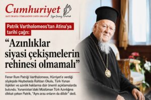 Vartholomeos’tan Atina’ya tarihî çağrı: “Azınlıklar siyasi çekişmelerin rehinesi&hellip;