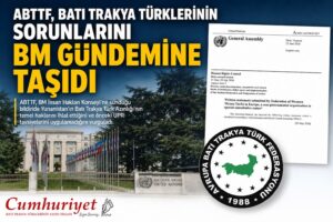 ABTTF, Batı Trakya Türklerinin sorunlarını BM gündemine taşıdı