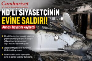 ND’li siyasetçinin evine bombalı saldırı: Annesi hayatını kaybetti!