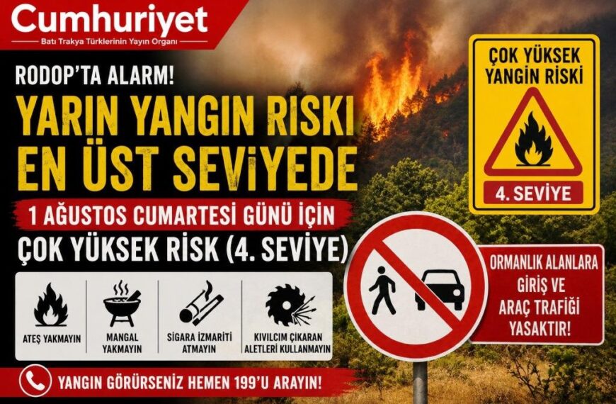 Yarın yangın riski en üst seviyelerden birinde!