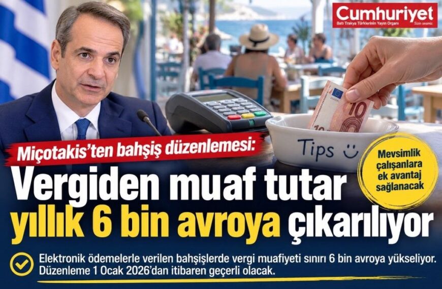 Miçotakis’ten bahşiş düzenlemesi: Vergiden muaf tutar yıllık 6 bin avroya çıkarılıyor!