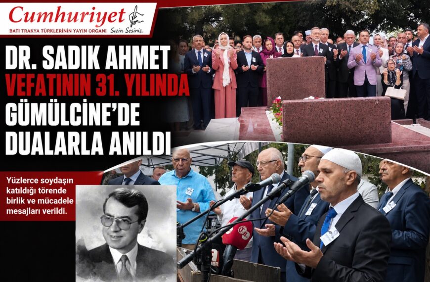 Dr. Sadık Ahmet, vefatının 31. yılında binlerin katılımıyla anıldı