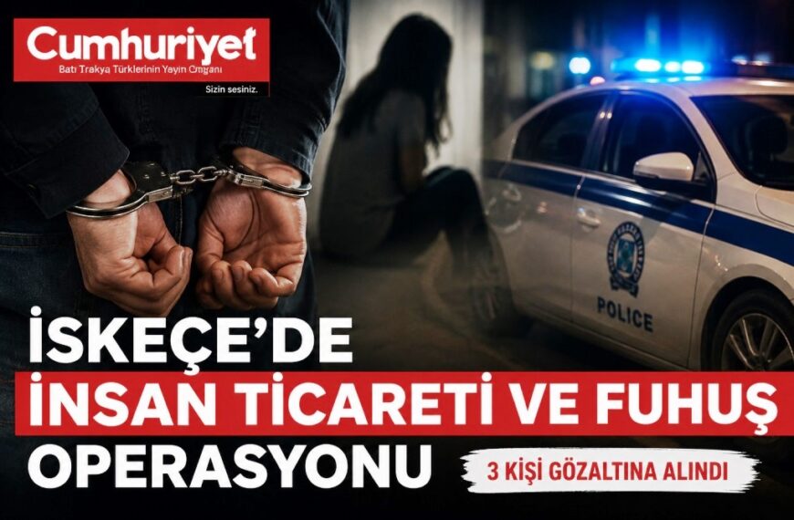 İskeçe’de insan ticareti ve fuhuş operasyonu! Üç kişi gözaltına alındı…