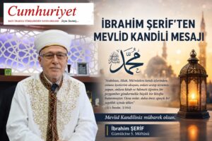 Müftü Şerif’ten Mevlid Kandili mesajı…