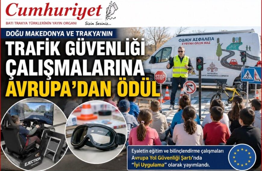 Doğu Makedonya ve Trakya’nın trafik güvenliği çalışmalarına Avrupa’dan ödül