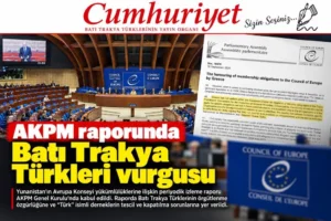 AKPM raporunda Batı Trakya Türkleri vurgusu…