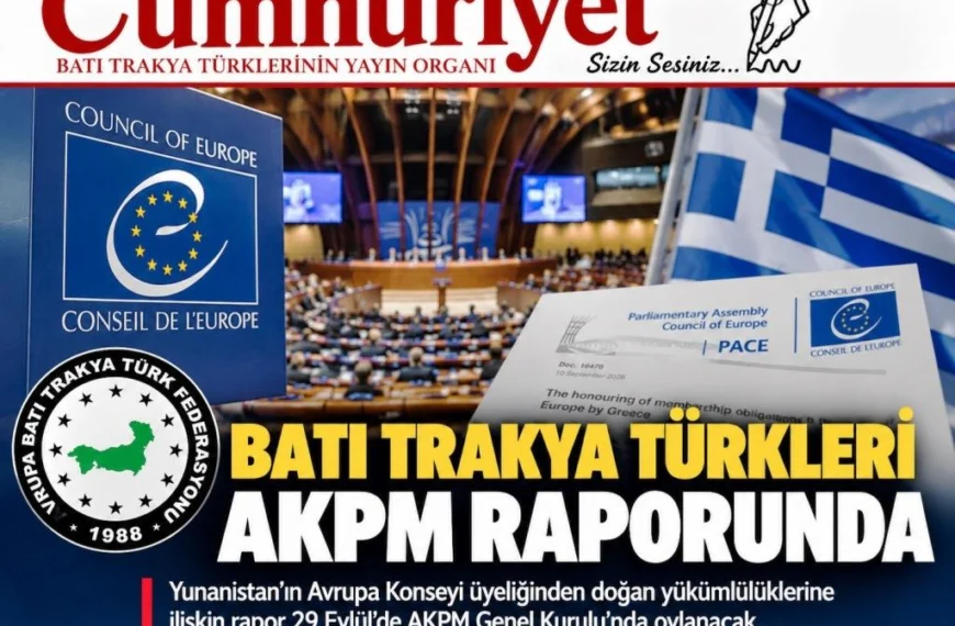 Batı Trakya Türkleri AKPM raporunda: Gözler 29 Eylül’deki oylamada!