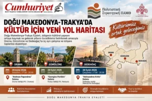 Doğu Makedonya-Trakya’da kültür için yeni yol haritası!