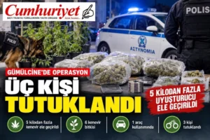 Gümülcine polisinden uyuşturucu operasyonu: 3 kişi gözaltına alındı…