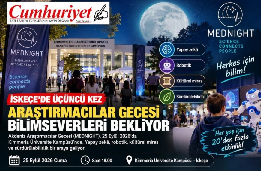 İskeçe’de bilim gecesi: Yapay zekâdan robotlara 20’den fazla etkinlik