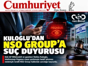 Kuloglu’dan Pegasus’un üreticisi NSO Group’a suç duyurusu!