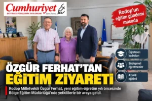 Özgür Ferhat’tan eğitim gündemi için kritik ziyaret