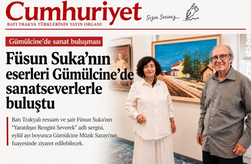 Füsun Suka’nın eserleri Gümülcine’de sanatseverlerle buluştu