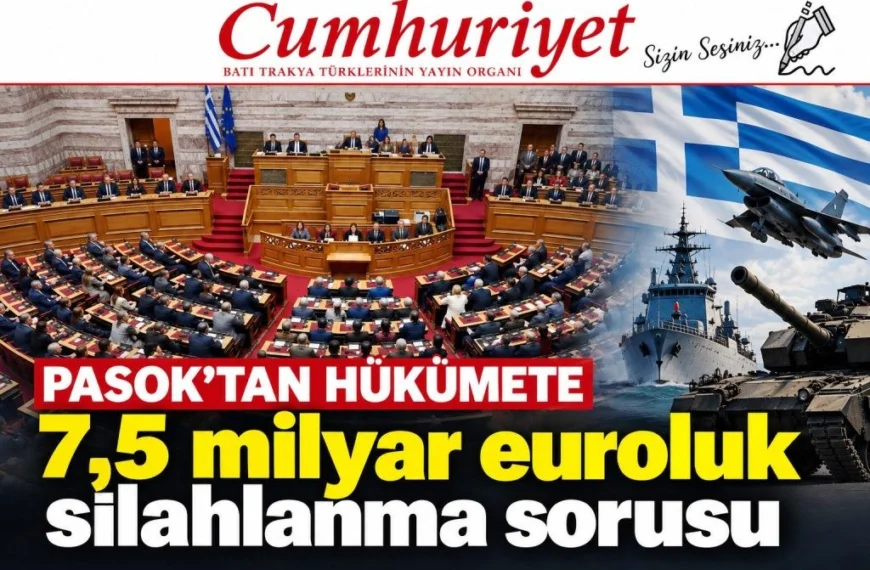PASOK’tan hükümete 7,5 milyar euroluk silahlanma sorusu