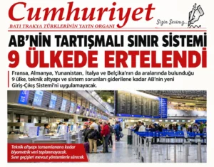 AB’nin tartışmalı sınır sistemi 9 ülkede ertelendi!