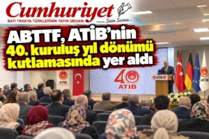 ABTTF, ATİB’nin 40. kuruluş yıl dönümü kutlamasında yer&hellip;