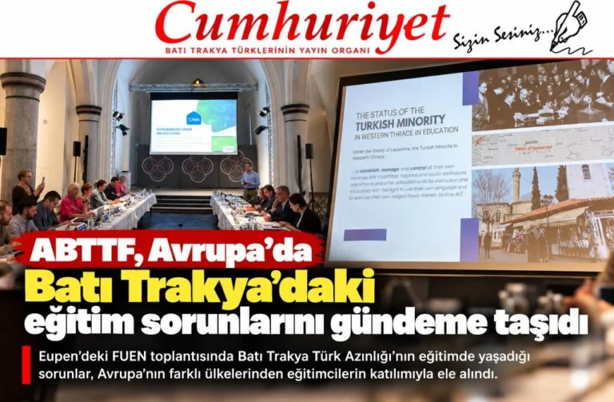 ABTTF, Batı Trakya’daki eğitim sorunlarını Avrupa gündemine taşıdı