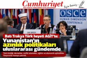 Batı Trakya Türklerinden AGİT’te Yunanistan’a hak ihlalleri tepkisi!