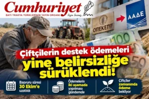 Çiftçilerin destek ödemeleri yine belirsizliğe sürüklendi!