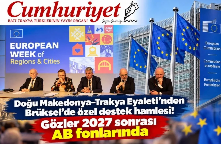 Doğu Makedonya–Trakya Eyaleti’nden Brüksel’de özel destek hamlesi!