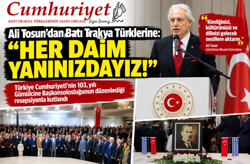 Ali Tosun’dan Batı Trakya Türklerine:&hellip;