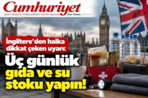 İngiltere’den halka dikkat çeken uyarı: “Üç günlük gıda&hellip;