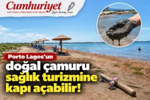 Porto Lagos’un doğal çamuru sağlık turizmine kapı açabilir!