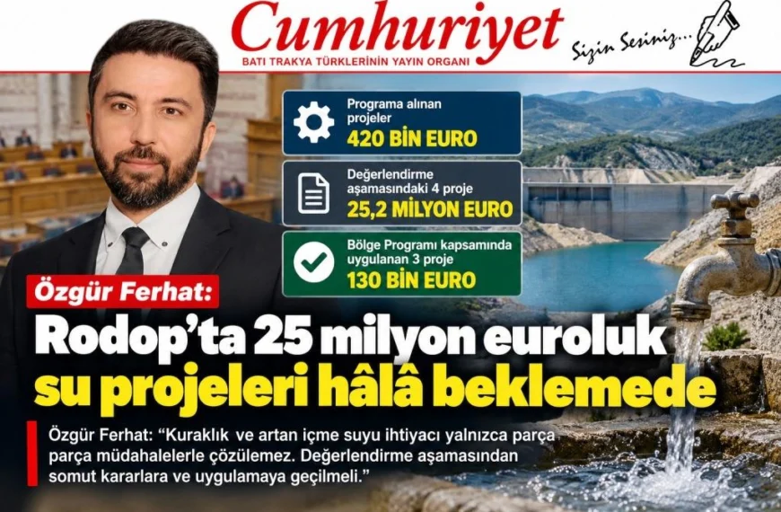 Rodop’ta 25 milyon euroluk su projeleri hâlâ beklemede!