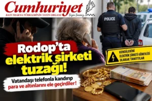 Rodop’ta elektrik şirketi tuzağı! Para ve altınları kapının&hellip;