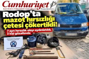 Rodop’ta mazot hırsızlığı çetesi çökertildi! 3 kişi gözaltında