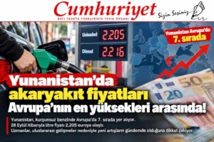 Yunanistan benzinde Avrupa’nın en pahalı 7’nci ülkesi!
