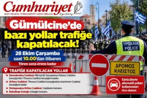 Dikkat! 28 Ekim’de Gümülcine’de bazı yollar trafiğe kapatılacak!