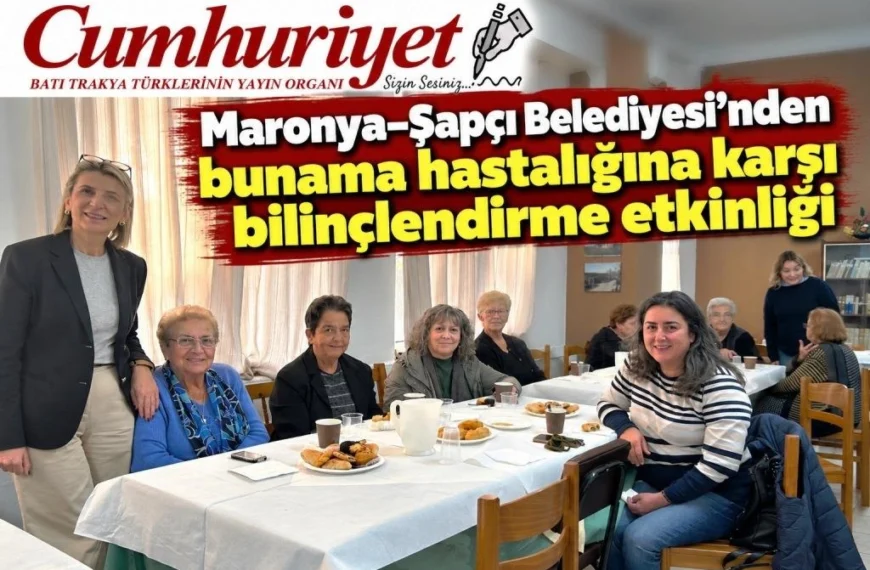 Maronya–Şapçı Belediyesi’nden bunama hastalığına karşı bilinçlendirme etkinliği