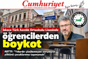 İskeçe Türk Azınlık Ortaokulu-Lisesi’nde öğrencilerden boykot