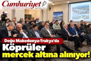 Doğu Makedonya–Trakya Eyaleti’nde köprüler mercek altına alınıyor!