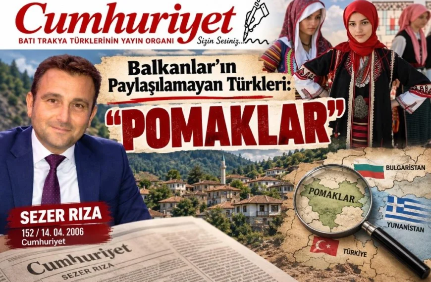 Balkanlar’ın Paylaşılamayan Türkleri: